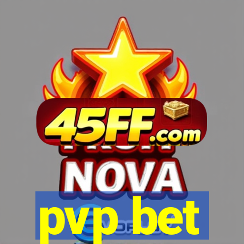 pvp bet